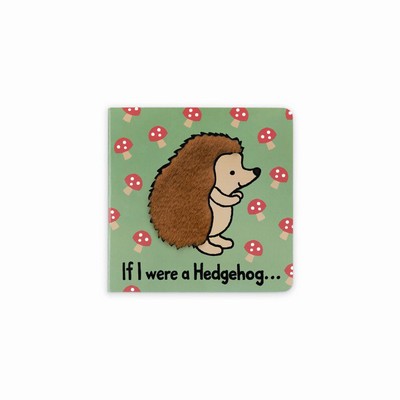 Jellycat If I Were A Hedgehog Board Books New Zealand | QJZUY8543